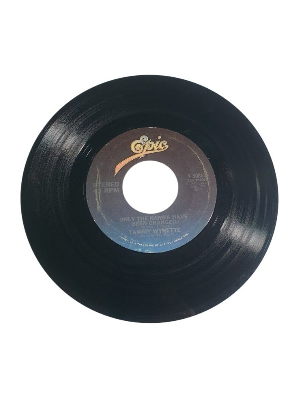 Tammy Wynette Epic Record 45 RPM Only The Names Have Been Changed He Was There